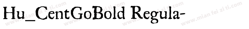 Hu_CentGoBold Regula字体转换
